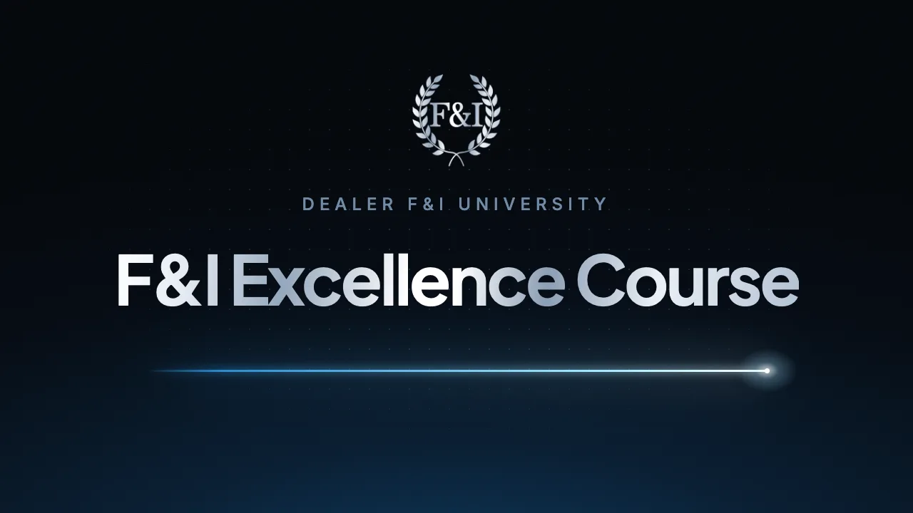 F&I Excellence Course